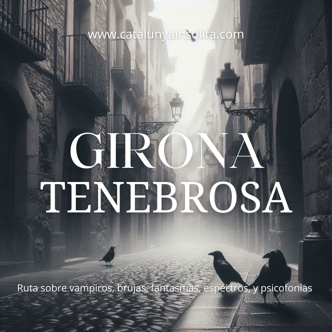Girona Ténébreuse : Découvrez le Côté Caché de la Ville ! 2